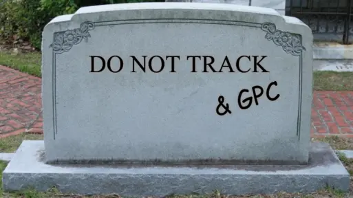 GPC: DNT/Do Not Track’s Toothless Twin